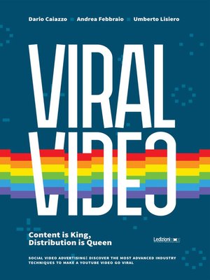 cover image of Viral Video. Content is king, distribution is queen. Social video advertising